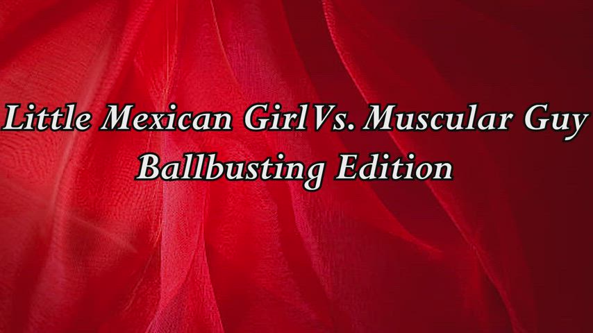 Little Mexican Girl Vs. Muscular Guy, Ball Busting Edition - Link in first comment