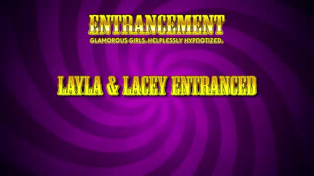 Hot Flash Layla &amp; Lacey (Entrancement Preview)