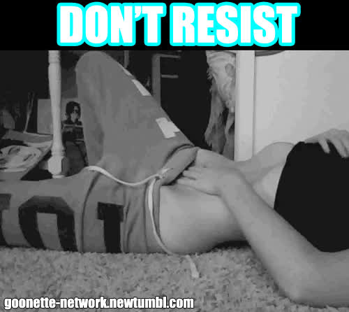 Don't resist
