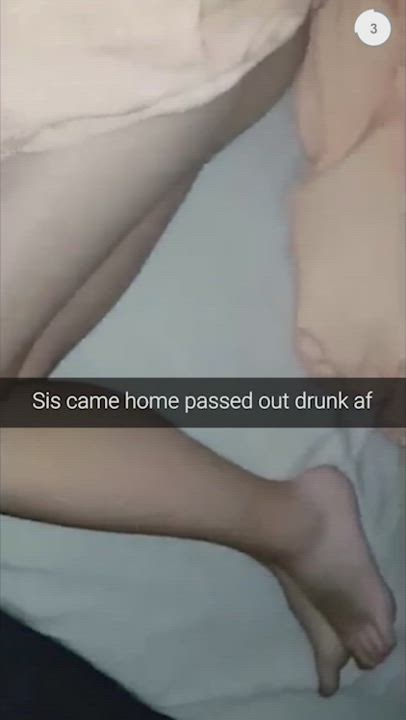 Sis came home drunk