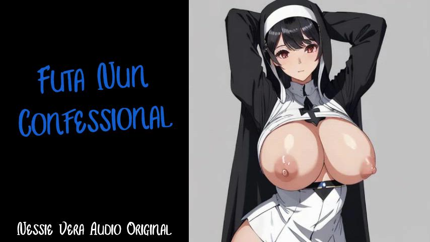 NEW AUDIO!! Futa Nun Confessional