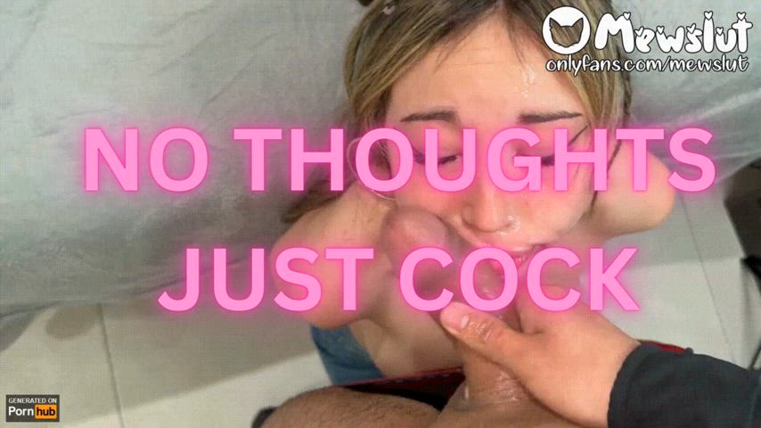 No Thoughts, Just Cock