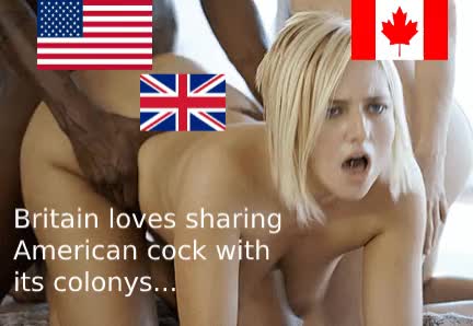 Britain loves sharing American cock with its colonys