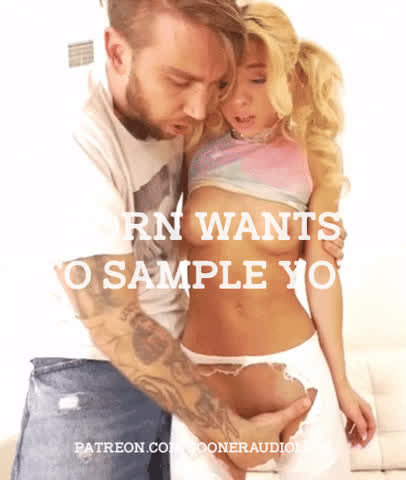 Porn wants to sample you.