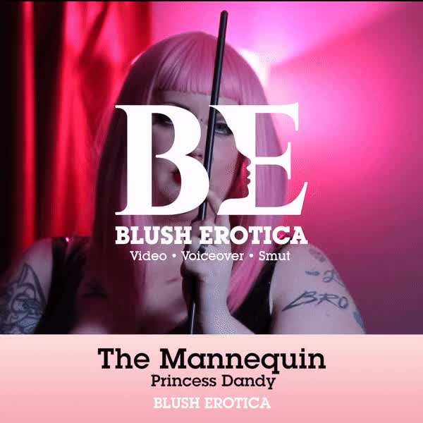 Mannequin Staring Princess Dandy: Blush Erotica