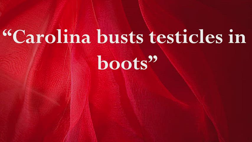 Carolina busts testicles in boots
