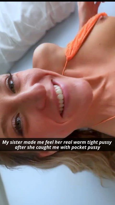 My sister made me feel her real warm tight pussy 