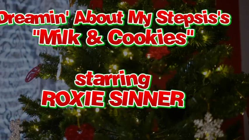 my pervy family - dreamin' about my stepsis's 'milk & cookies' - roxie sinner