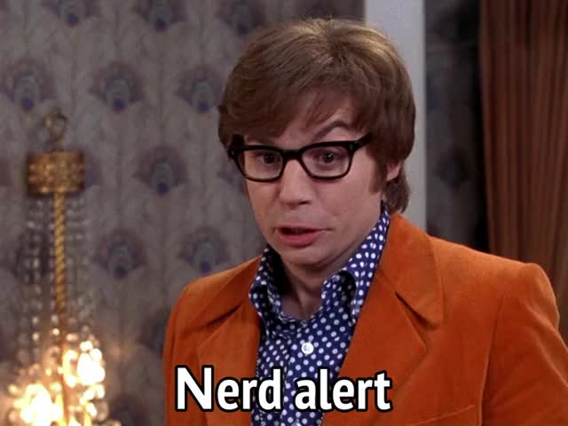 Austin Powers - Νerd alert