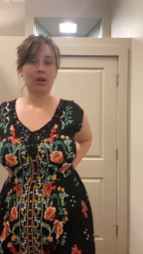 The things you hear in public changing rooms. I just wanted to try on a cute dress