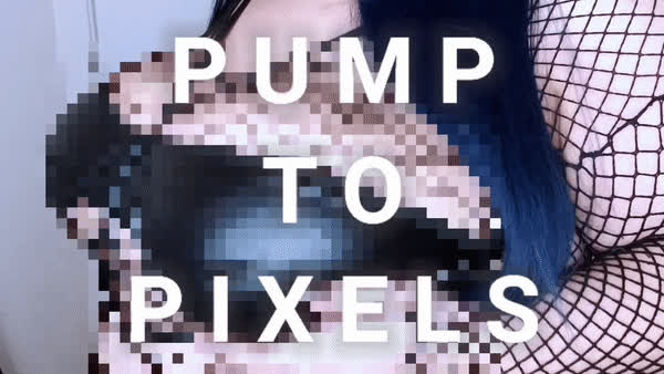 I know you love my pixels