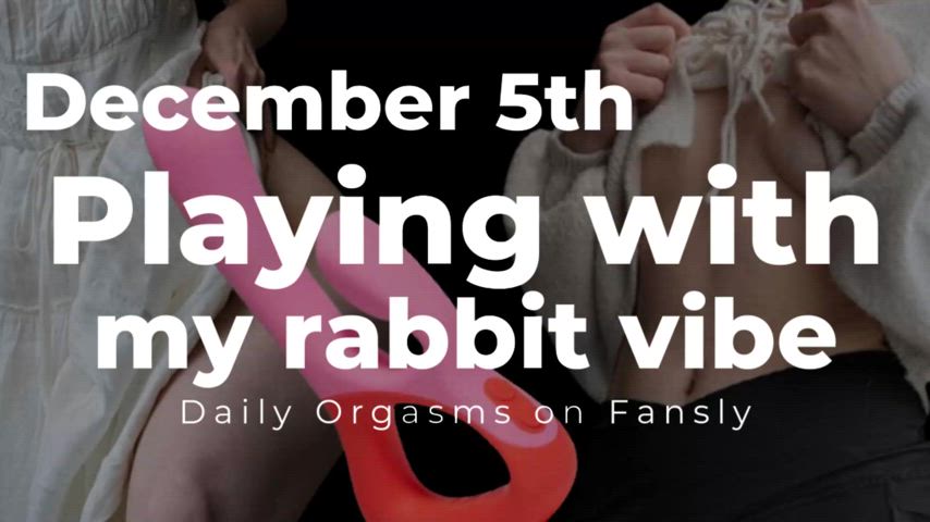 Today I brought out the rabbit vibe || Wanna hear? Join my daily orgasm tier on f💙🖤sly!