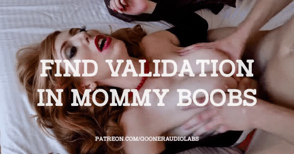 Find validation in Mommy Boobs.