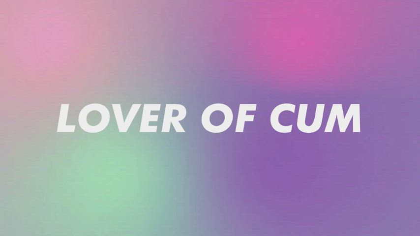 Lover of Cum (new vid extract)