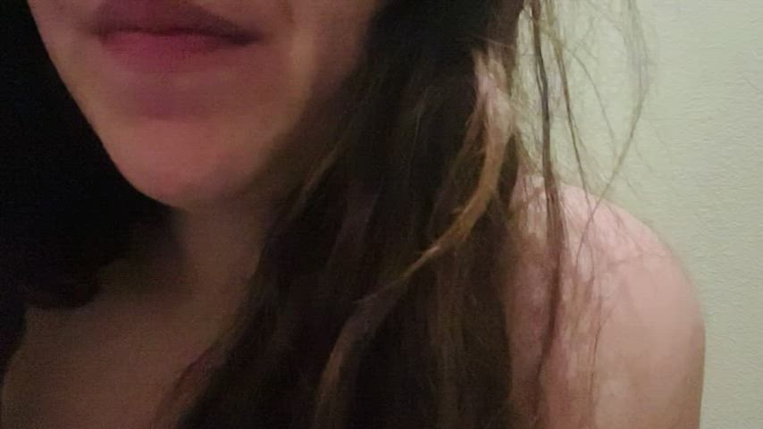 I hope my mouth is wet enough ? [28F]