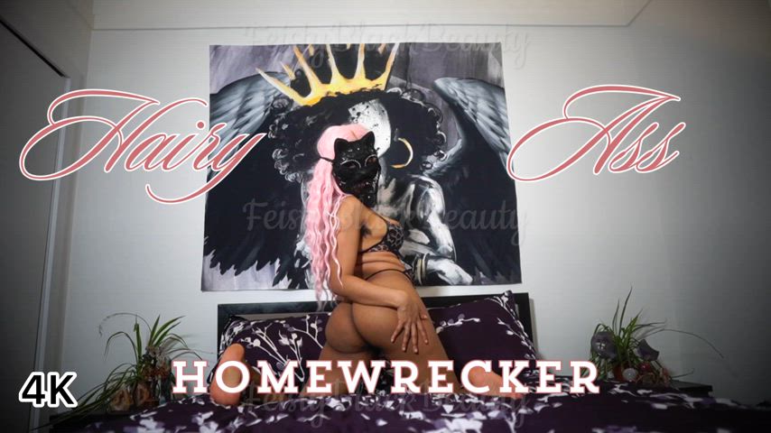 New Clip! My Hairy Ass Ruins Your Relationship - Ebony Homewrecker 4K