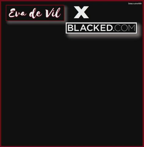 Eva De Vil X Blacked [C]