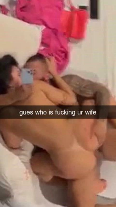 Guess who is fuckiing your wife [Part 1]