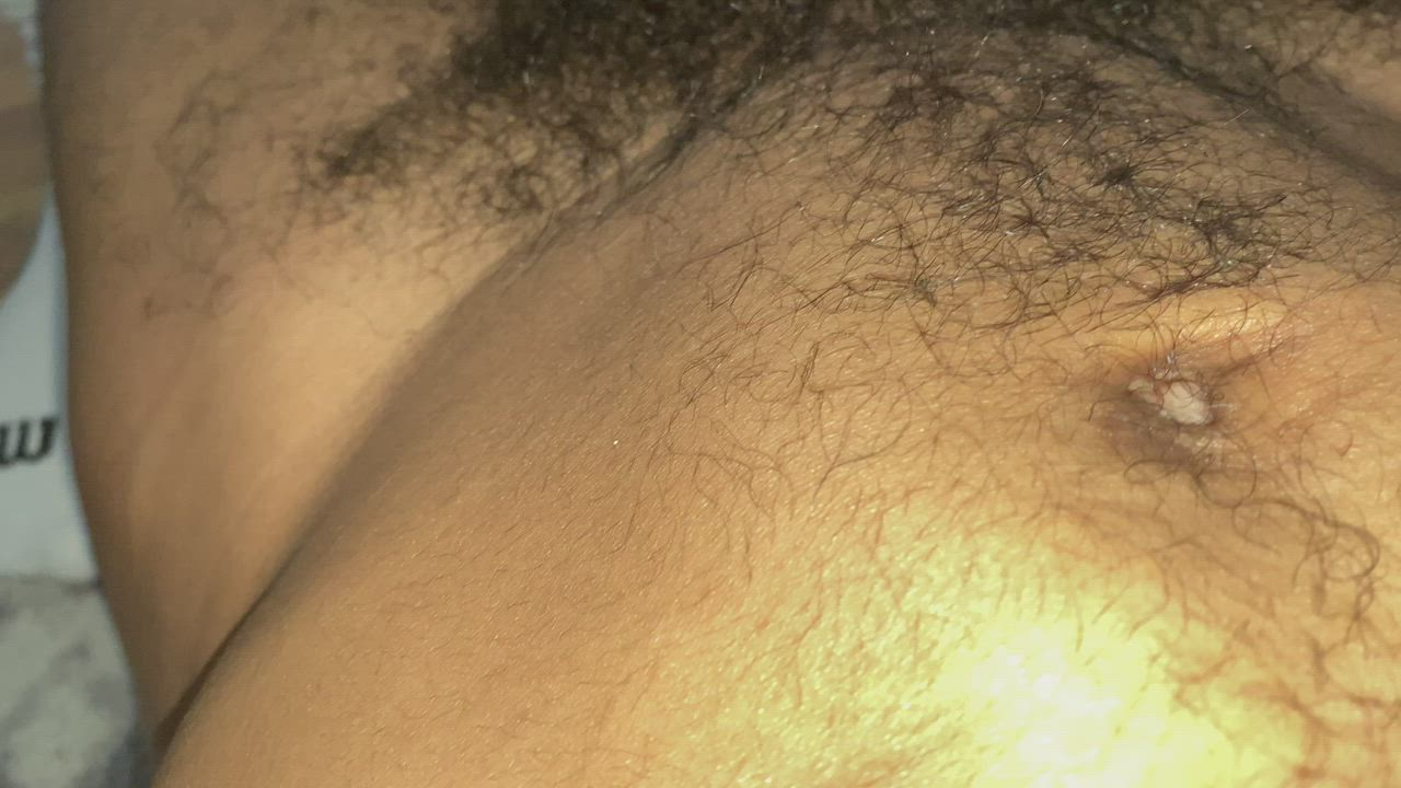 He loves my hairy Unshaved pubes