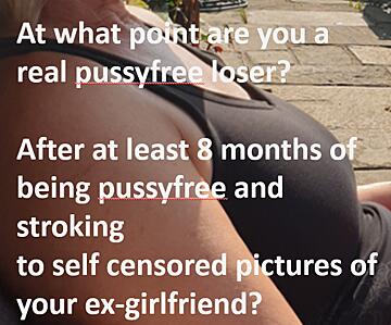 pussyfree loser?