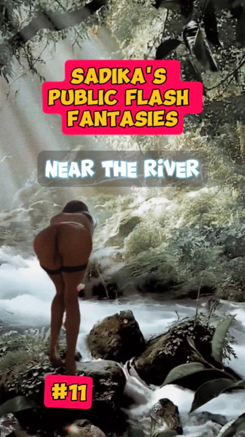 Sadika's public flash fantasies #11 [Near the river]