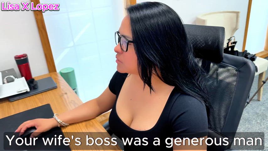 Your Wife's Boss is a Generous Man...