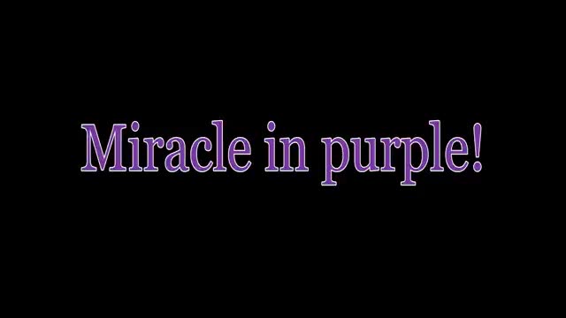 Miracle in Purple! ?