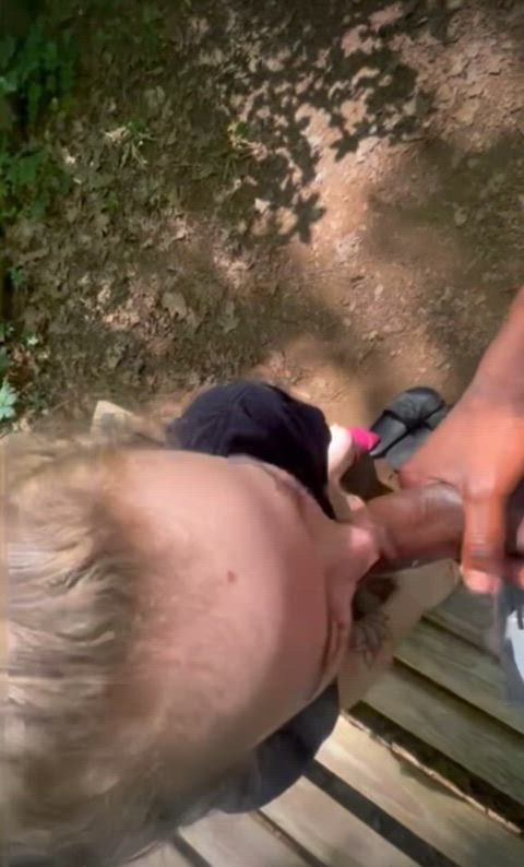 I sucked his BBC while we were on a hiking trail 