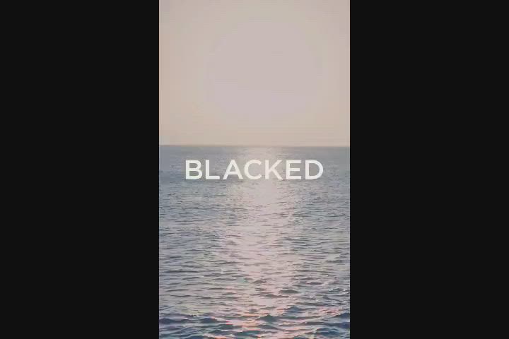 BLACKED - Time Of My Life