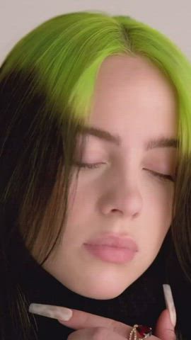 Billie Eilish needs to receive a huge, messy bukkake