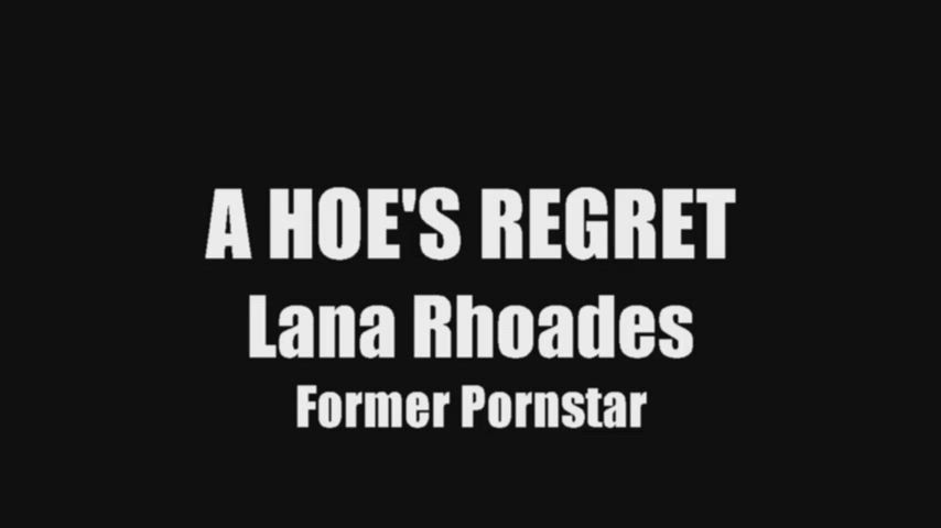 Lana | A hoe's regret