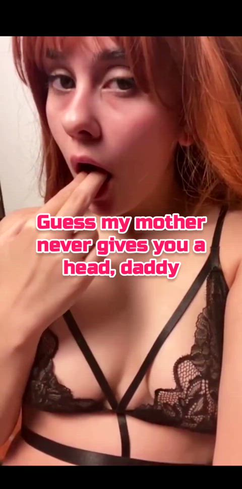 Stepdaughter is willing to give a head