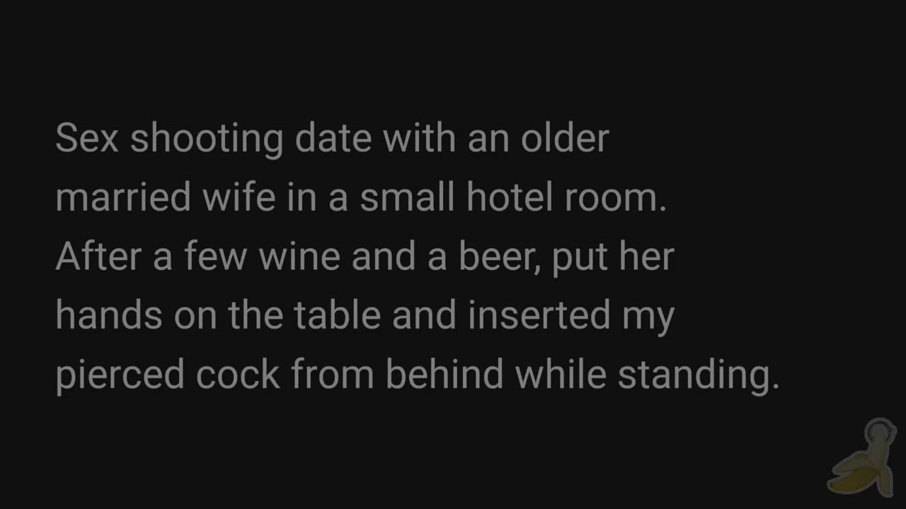 Sex shooting date with an older married wife in a small hotel room. After a few wine