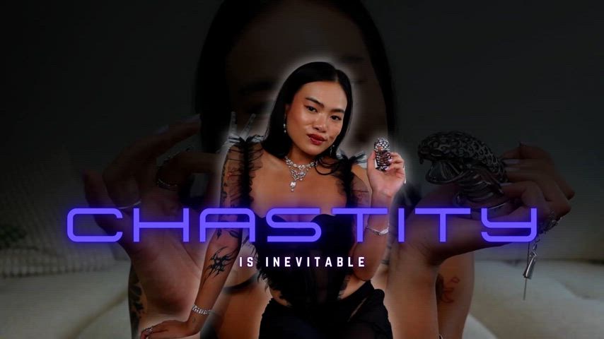 Chastity is inevitable for you