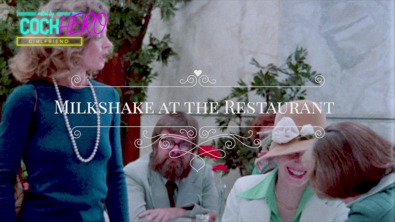 Milkshake at the Restaurant - Part III [rCockheroGirlfriend166]