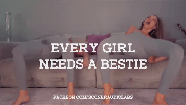 Every girl needs a bestie.