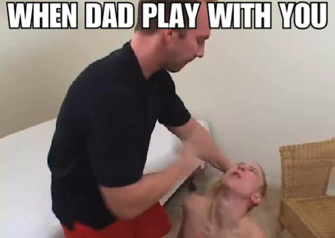 I hate playtime with dad.