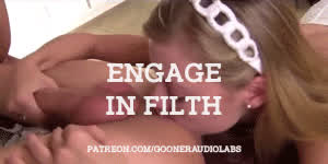 Engage in filth.