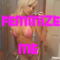 feminize me!