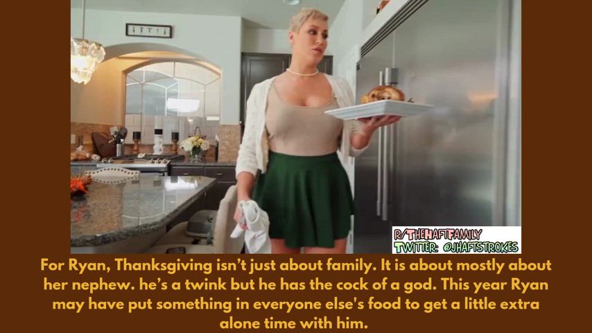 Ryan loves taking her Nephew's fat cock on thanksgiving