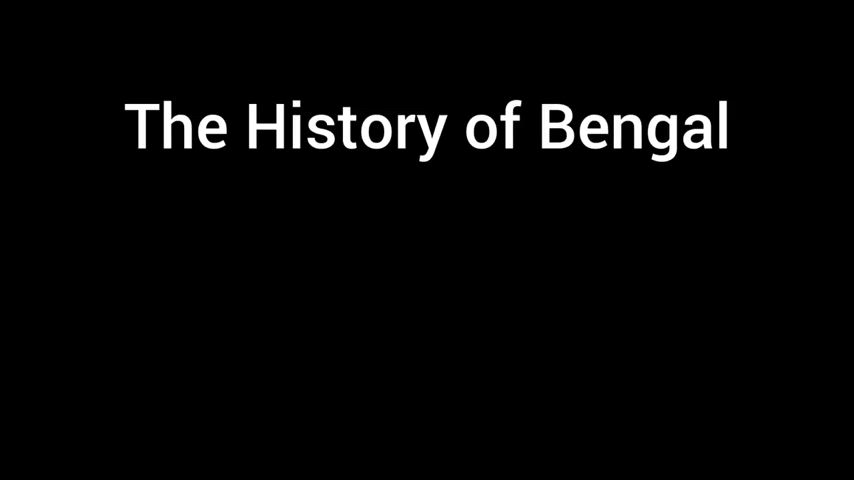 The History of Bengal/Bangladesh