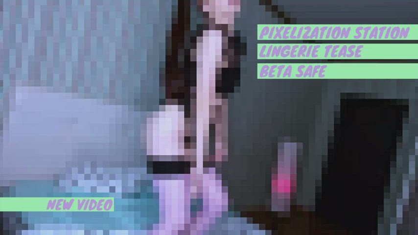 Pixelization station. Lingerie tease for dicklets