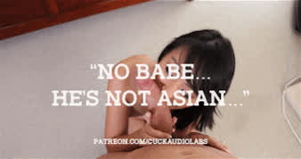 "No babe...he's not Asian..."