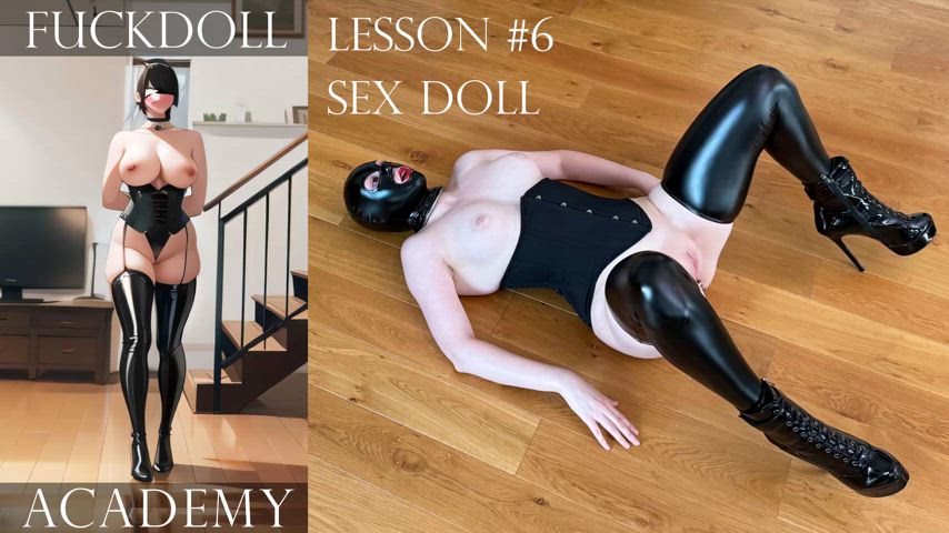 For today’s lesson of our Fuckdoll Academy series, we are practicing one of my