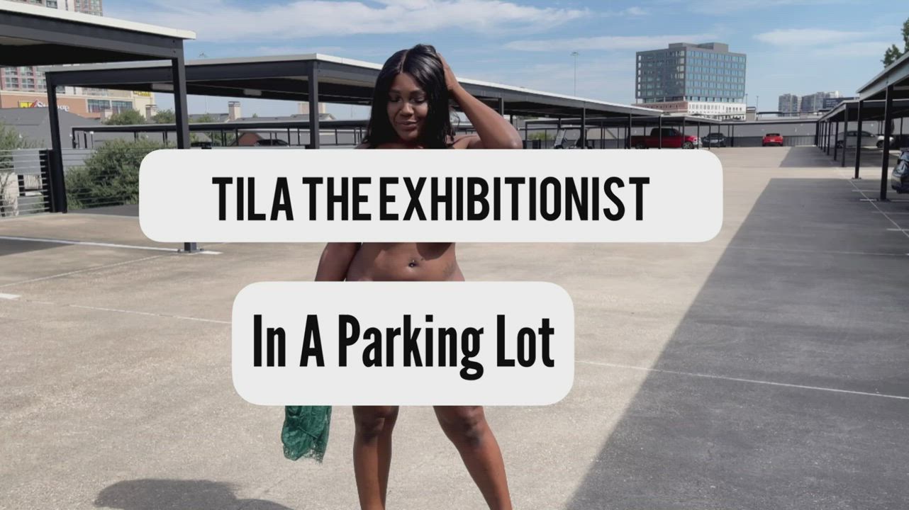 Tila The Exhibitionist in a Parking Lot (Link to Full video in Comments)