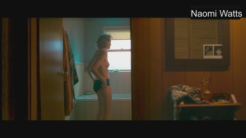Ass Bathroom Celebrity Cinema Erect Nipples Naomi Watts Natural Tits gif