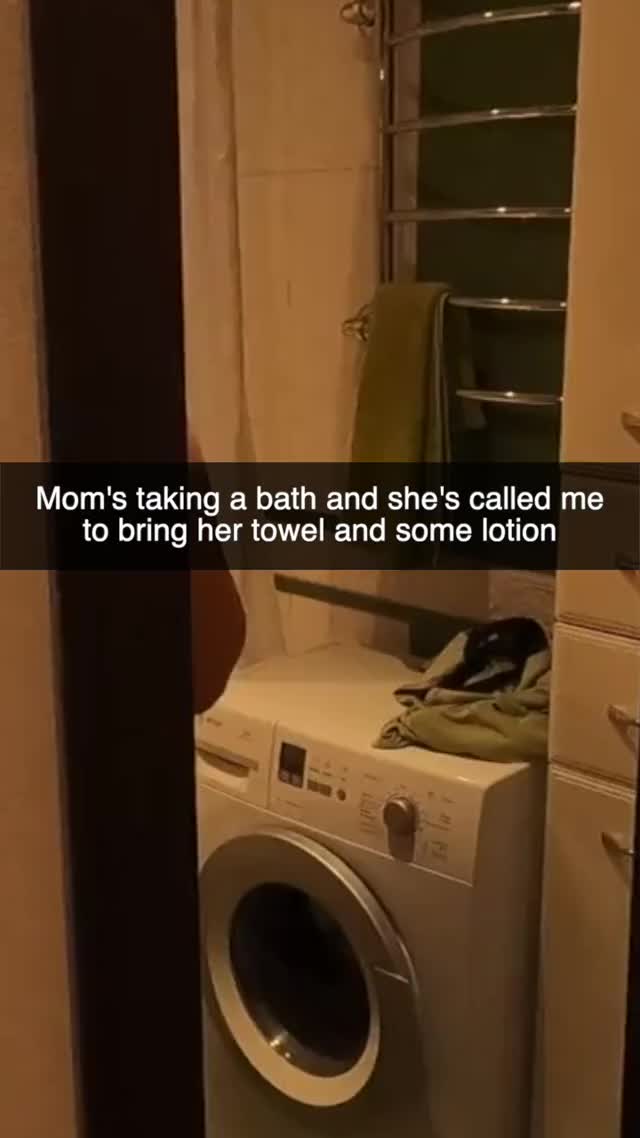 Mom called while taking a bath