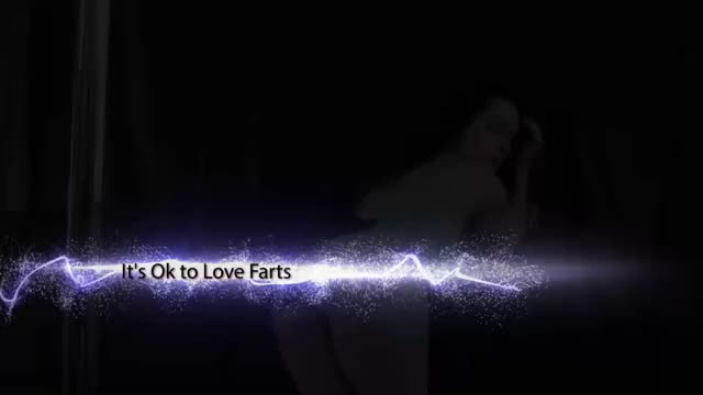 It's Ok to Love Farts