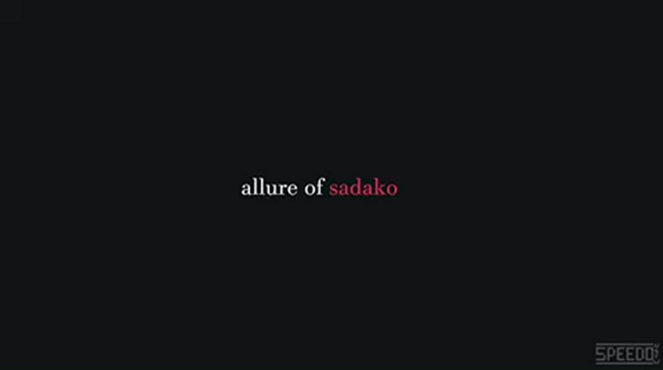 Allure of sadako