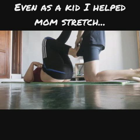 Helping Mom Stretch